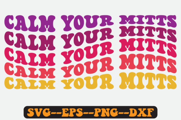 Calm Your Mitts: Groovy Retro Graphics for Crafts