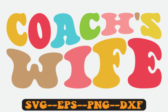 Coach’s Wife Groovy Retro SVG Design