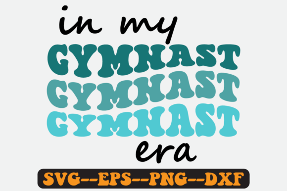 In My Gymnast Era Groovy Retro Svg: Graphics for Crafts