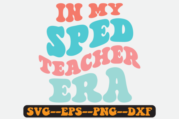 In My Sped Teacher Era: Groovy Retro Graphics for Crafts