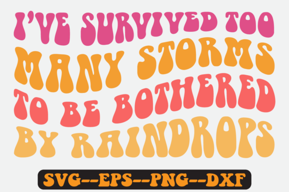 I’ve Survived Too Many Storms to Be SVG: Graphics for Crafts