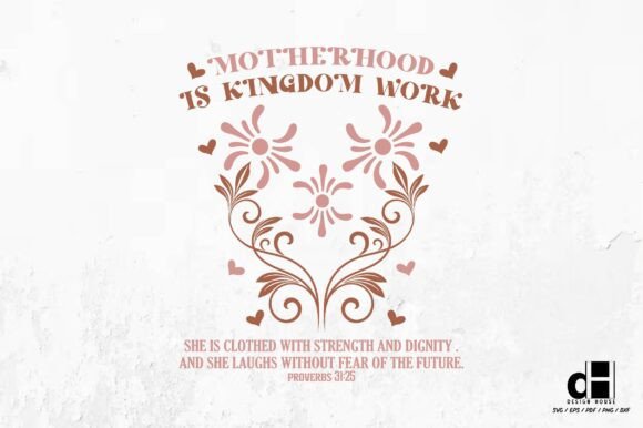 Motherhood is Kingdom Work—Mother’s Day