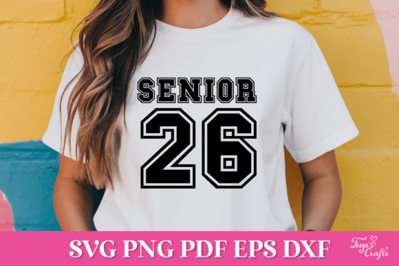 Senior 26 Varsity SVG Cut File: Graphics for Crafts & Beyond