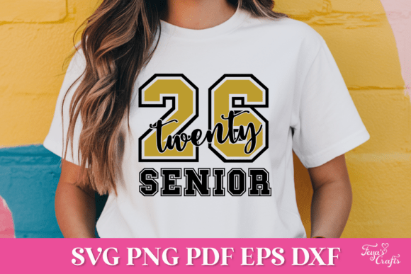 Twenty 26 Senior SVG: Graphics for Crafts & Graduation Sales