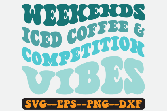 Weekends Iced Coffee & Competition SVG: Retro Graphics for Crafts